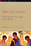 After Our Likeness: The Church As the Image of the Trinity (Sacra Doctrina)