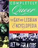 Completely Queer: The Gay and Lesbian Encyclopedia
