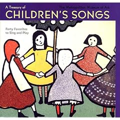 A Treasury of Childrens Songs: Forty Favorites to Sing and Play