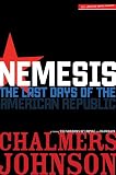 Nemesis: The Last Days of the American Republic