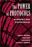 The Power of Protocols: An Educator`s Guide to Better Practice (The Series on School Reform)