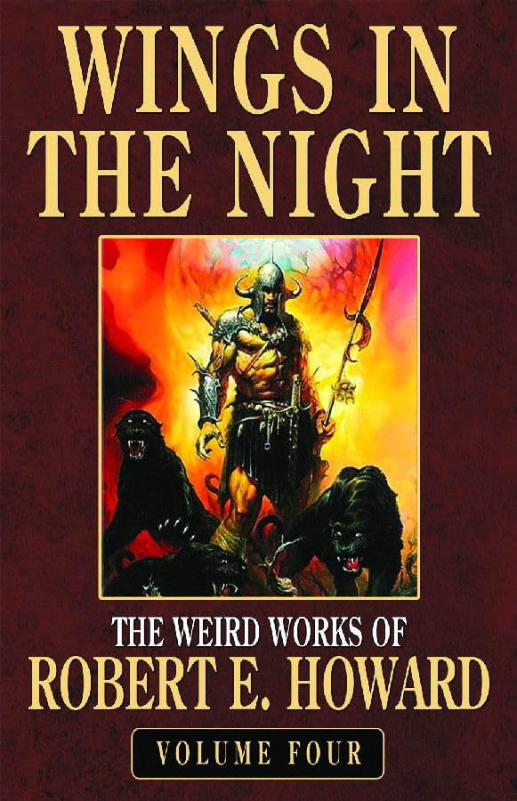 The Weird Works of Robert E. Howard: Wings in the