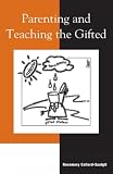 Parenting and Teaching the Gifted
