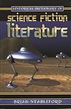 Historical Dictionary of Science Fiction Literature (Historical Dictionaries of Literature and the Arts, No. 1)