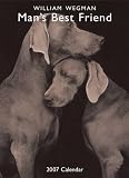 William Wegman Man's Best Friend 2007 Wall Calendar