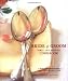 The Bride & Groom First and Forever Cookbook by Mary Corpening Barber