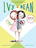 Ivy and Bean Book 1 (Ivy and Bean)