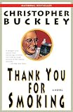 Thank You for Smoking: A Novel