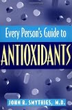 Every Persons Guide to Antioxidants