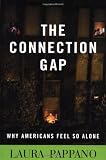 The Connection Gap: Why Americans Feel So Alone