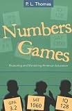 Numbers Games: Measuring and Mandating American Education (Counterpoints (New York, N.Y.), V. 258.)