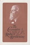 The Complete Works of Robert Browning, V. 15: With Variant Readings and Annotations (Complete Works Robert Browning)