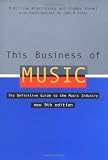 This Business of Music: The Definitive Guide to the Music Industry, Ninth Edition (Book only)