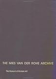 The Mies Van Der Rohe Archive By Franz Schulze
