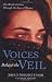 Voices Behind the Veil: The World of Islam Through the Eyes of Women by Ergun Mehmet Caner