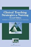 Clinical Teaching Strategies in Nursing