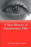 A New History of Documentary Film