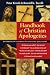 Peter Kreeft: Handbook of Christian Apologetics: Hundreds of Answers to Crucial Questions
