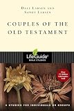 Couples of the Old Testament: 9 Studies for Individuals or Groups (Lifeguide Bible Studies)