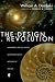 The Design Revolution: Answering The Toughest Questions About Intelligent Design