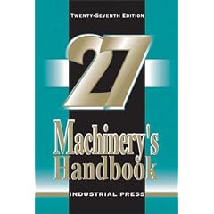 Machinery's Handbook, 27th Edition (Machinery's Handbook)