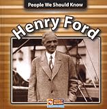 Henry Ford (People We Should Know) By J. A. Brown
