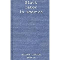 【クリックで詳細表示】Black Labor in America (Contributions in Afro-American and African Studies) [ハードカバー]