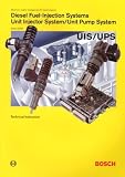 Diesel Fuel Injection Systems, Unit Injector System, Unit Pump System: Bosch Technical Instruction