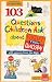 James C. Galvin : 103 Questions Children Ask about Right from Wrong (Questions Children Ask)
