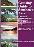 cover of Cruising Guide to Southeast Asia, Vol. 1: South China Sea, Philippines, Gulf of Thailand to Singapor