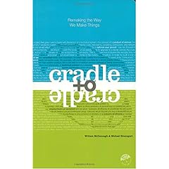 Cradle to Cradle: Remaking the Way We Make Things (Taschenbuch)