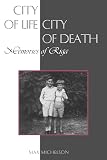 City of Life, City of Death: Memories of Riga