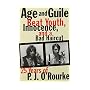 Age and Guile Beat Youth, Innocence, and a Bad Haircut: Twenty-Five Years of P.J. O'Rourke