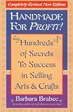 Handmade for Profit! Hundreds of Secrets to Success in Selling Arts and Crafts (Revised Edition)