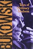 Tales of Ordinary Madness