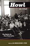 Howl on Trial: The Battle for Free Expression