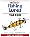 Warman's Fishing Lures Field Guide: Values an Didentification (Warman's Fishing Lures Field Guide) by Carl F. Luckey