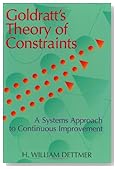 Goldratt's Theory of Constraints: A Systems Approach to Continuous Improvement