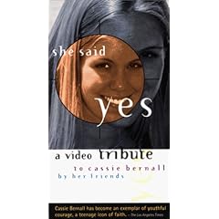 She Said Yes: A Video Tribute To Cassie Bernall by Her Friends [VHS]