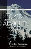 Tozer on the Almighty God: A 366-day Devotional (Tozer for Today)