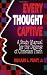 02/20/07 Every Thought Captive: A Study Manual for the Defense of Christian Truth
