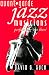 Avant-Garde Jazz Musicians: Performing 