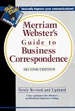 Merriam-Websters Guide to Business Correspondence, Second Edition