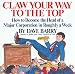 Claw Your Way to the Top: How to Become the Head of a Major Corporation in Roughly a Week by Dave Barry