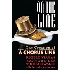 On the Line - The Creation of A Chorus Line (Paperback)