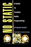 Quincy McCoy - No Static: A Guide to Creative Radio Programming