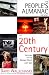 People's Almanac Presents the Twentieth Century: History with the Boring Bits Left Out/Revised and Updated by David Wallechinsky