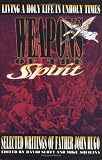 Weapons of the Spirit: Selected Writings of Father John Hugo