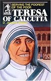 Teresa of Calcutta: Serving the Poorest of the Poor (Sower Series) (Sower Series)