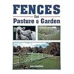 Fences for Pasture & Garden